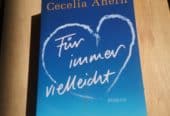 Für immer vielleicht – Cecelia Ahern