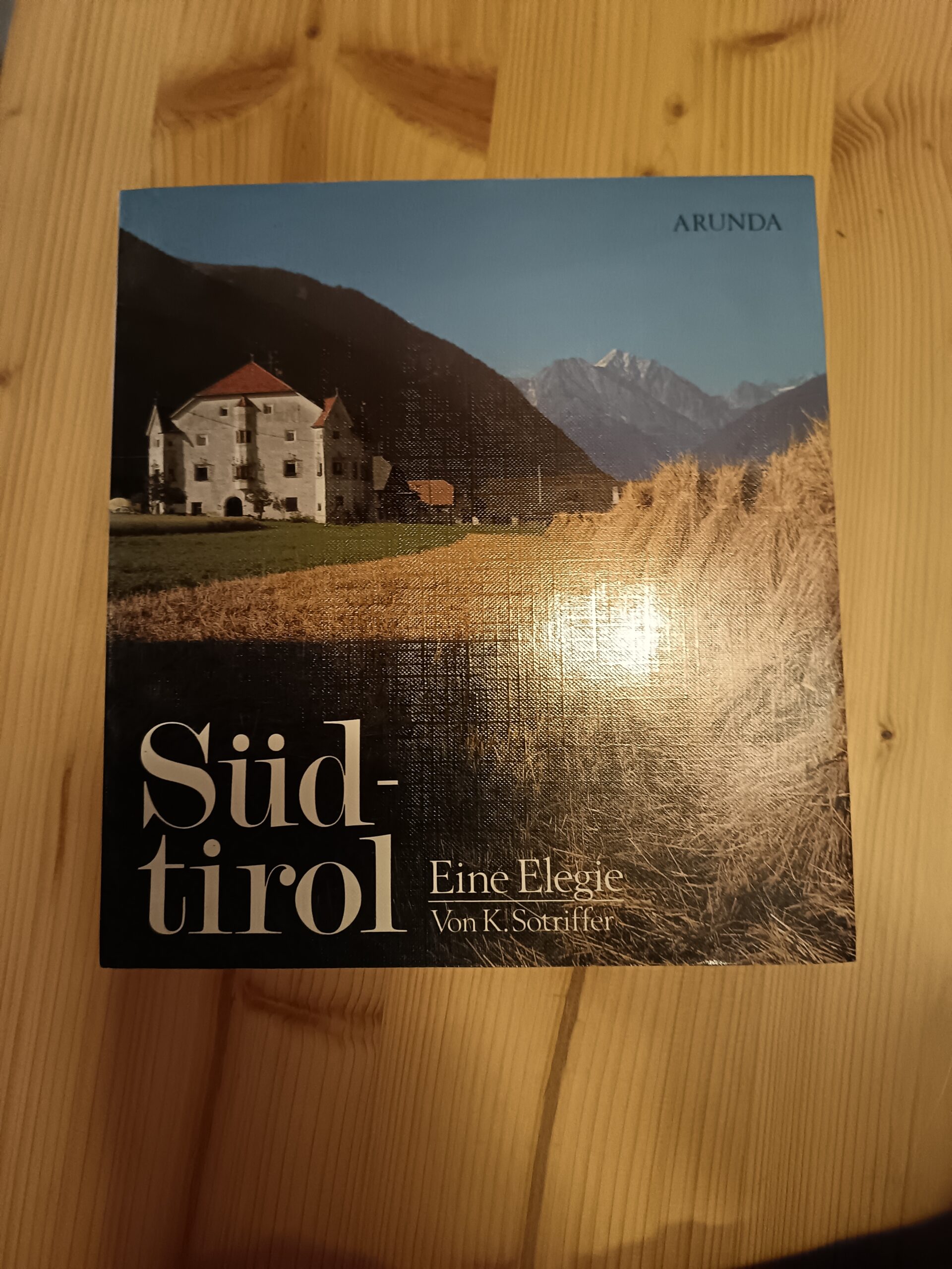 Südtirol – Eine Elegie von K. Sotriffer